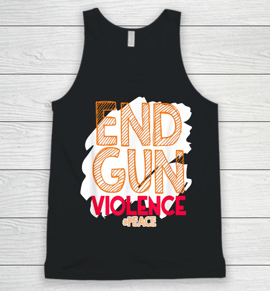 End Gun Violence No Gun Awareness Day Hashtag Peace Unisex Tank Top