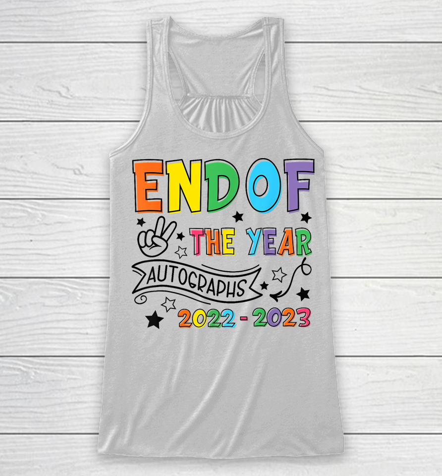 End Of The Year Autographs 2022 2023 Last Day Of School Kids Racerback Tank