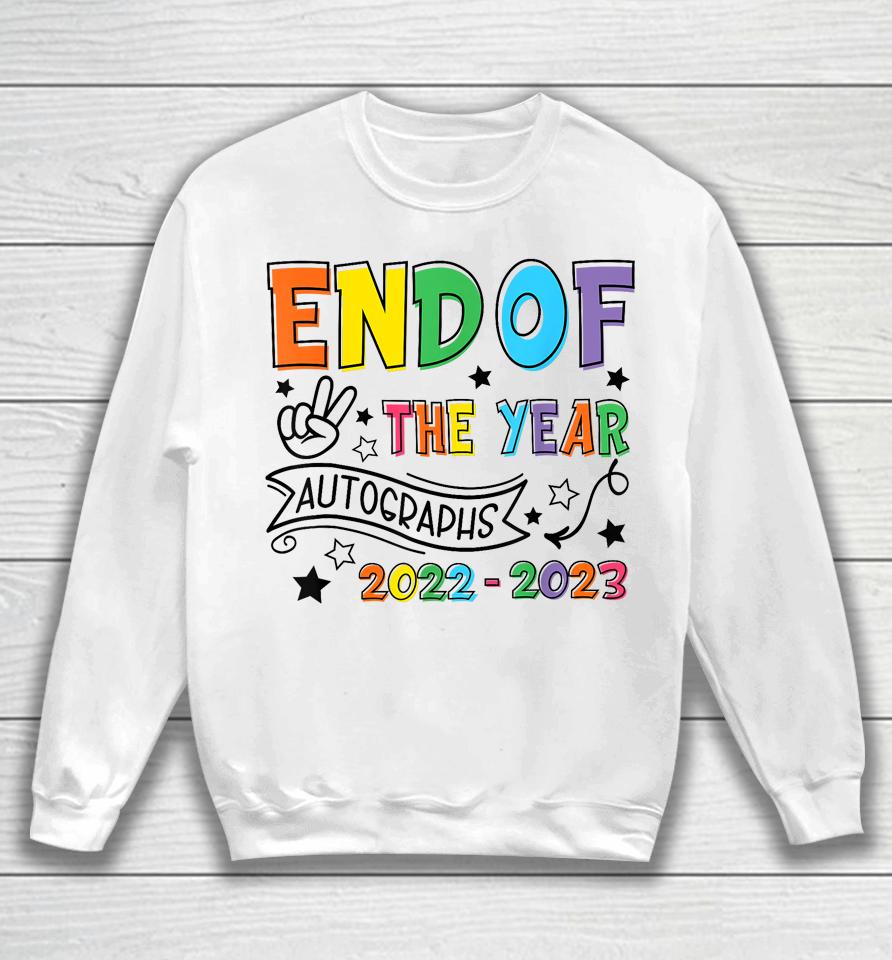 End Of The Year Autographs 2022 2023 Last Day Of School Kids Sweatshirt