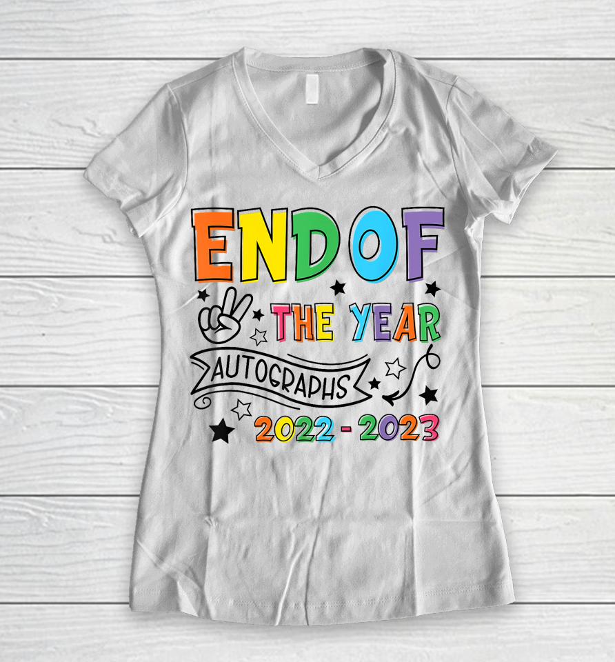 End Of The Year Autographs 2022 2023 Last Day Of School Kids Women V-Neck T-Shirt