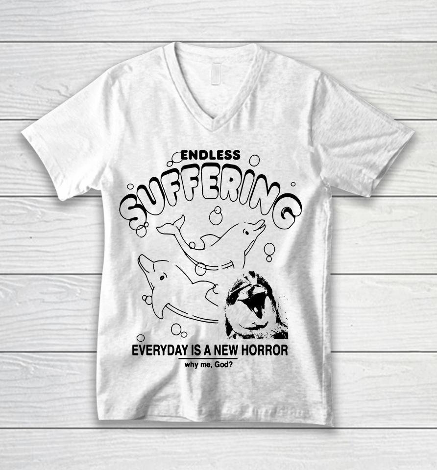 Endless Suffering Everyday Is A New Horror Unisex V-Neck T-Shirt