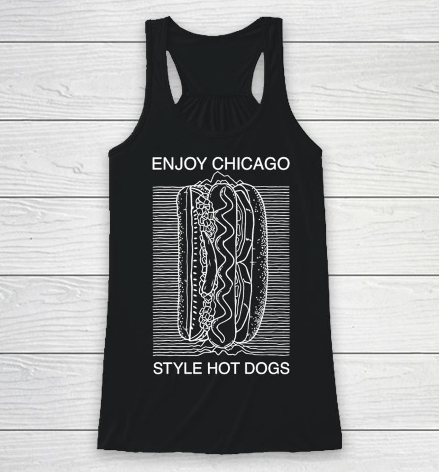 Enjoy Chicago Style Hot Dogs Racerback Tank
