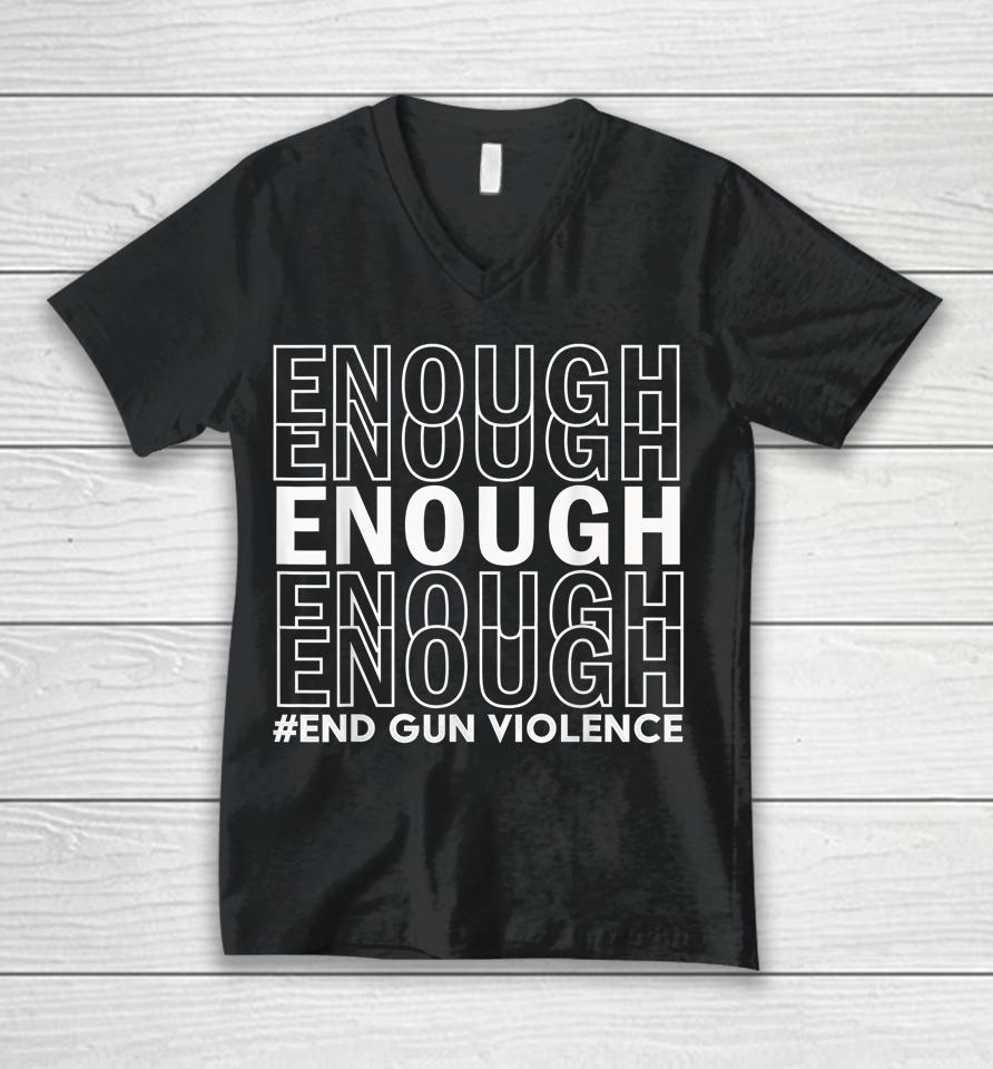 Enough End Gun Violence Awareness Day Wear Orange Unisex V-Neck T-Shirt