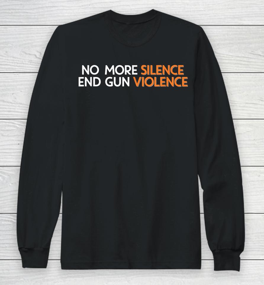 Enough End Gun Violence No Gun Long Sleeve T-Shirt