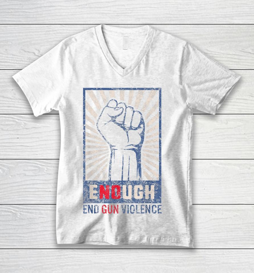 Enough End Gun Violence No Gun Violence Awareness Orange Unisex V-Neck T-Shirt
