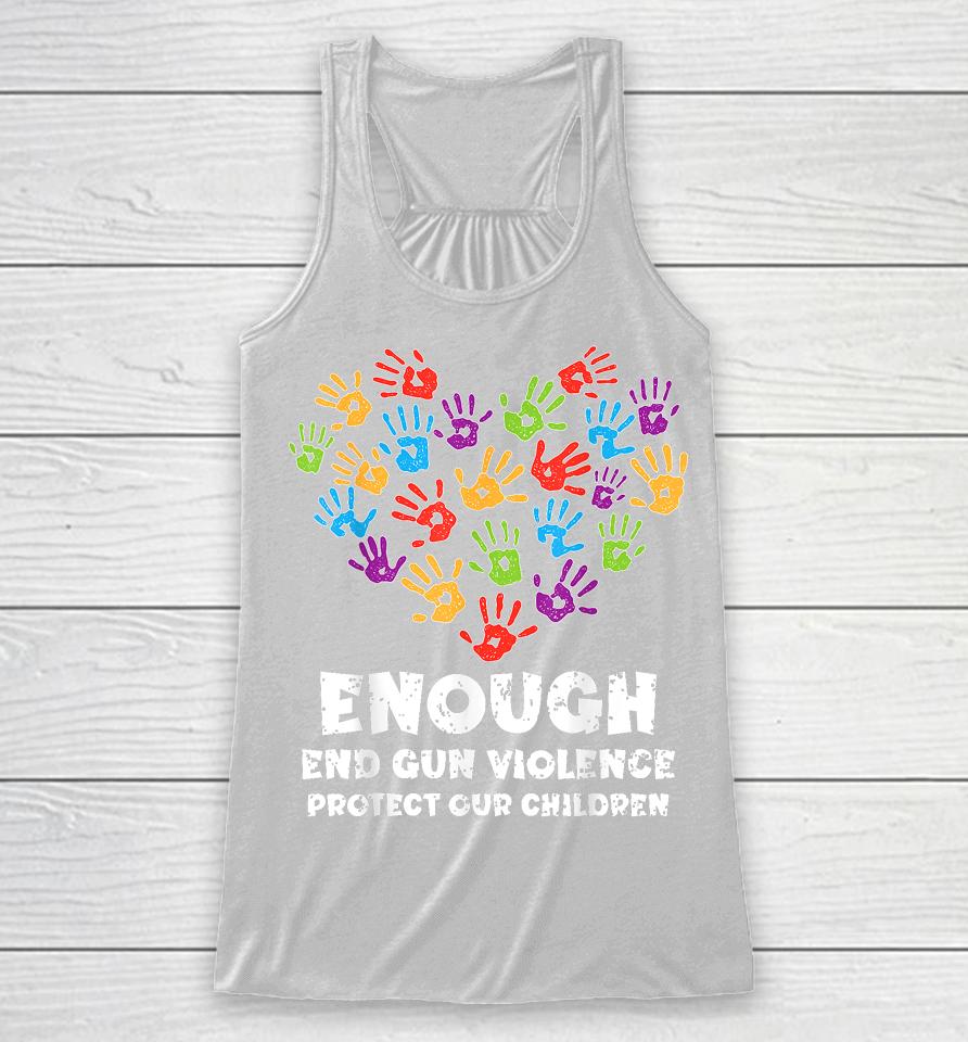 Enough End Gun Violence Protect Our Children Orange Mom Dad Racerback Tank