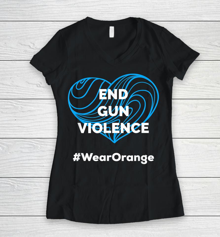 Enough End Gun Violence Wear Orange Women V-Neck T-Shirt
