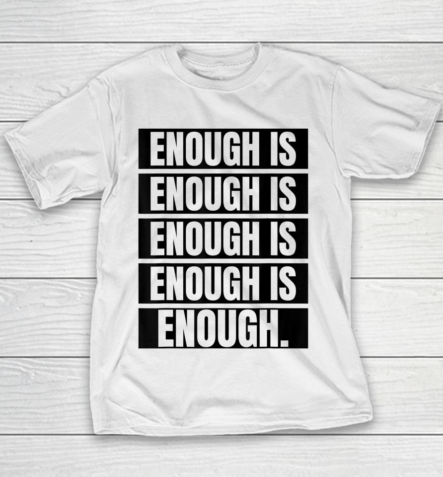 Enough Is Enough Stop Gun Violence Wear Orange Day Youth T-Shirt