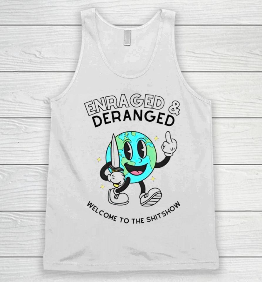 Enraged And Deranged Welcome To The Shitshow Unisex Tank Top