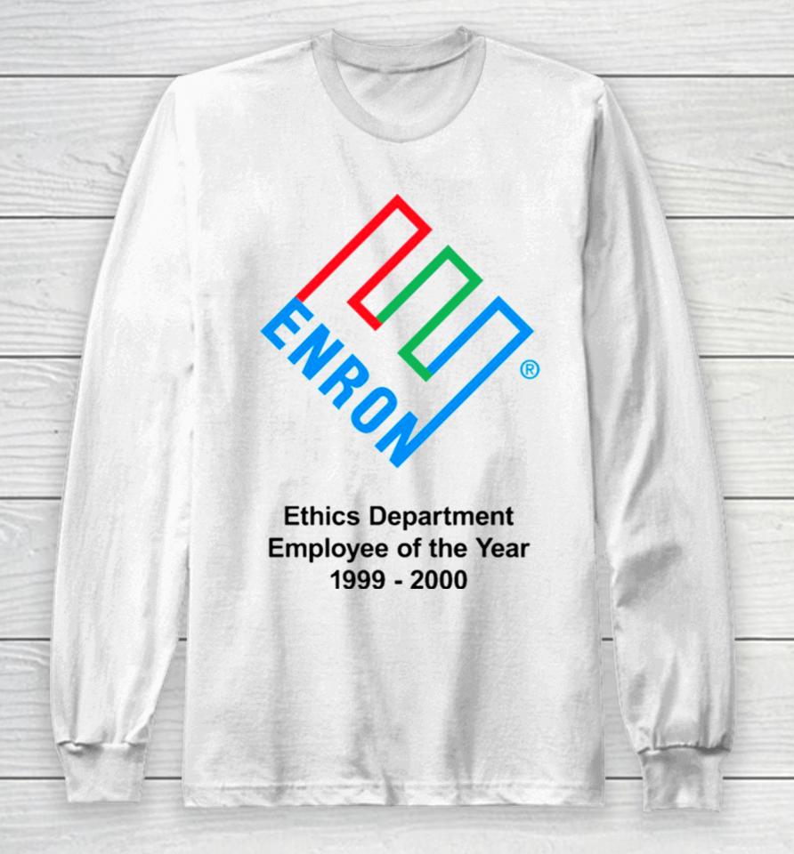 Enron Ethics Department Employee Of The Yea Long Sleeve T-Shirt