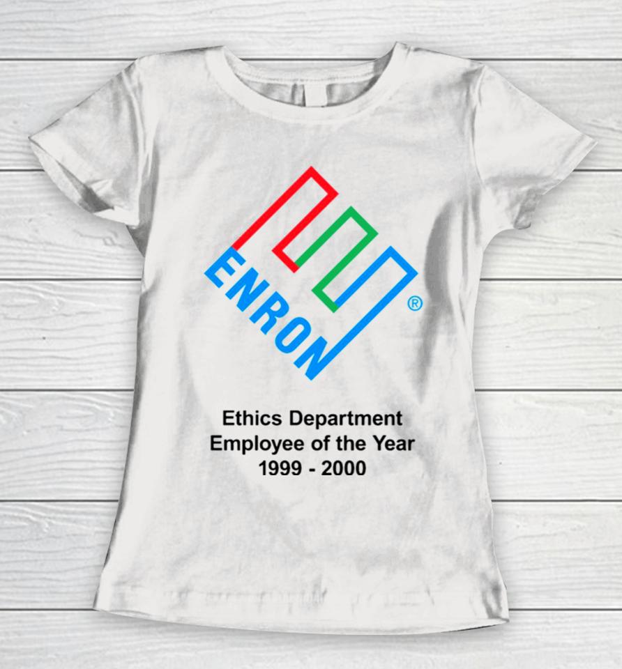 Enron Ethics Department Employee Of The Yea Women T-Shirt