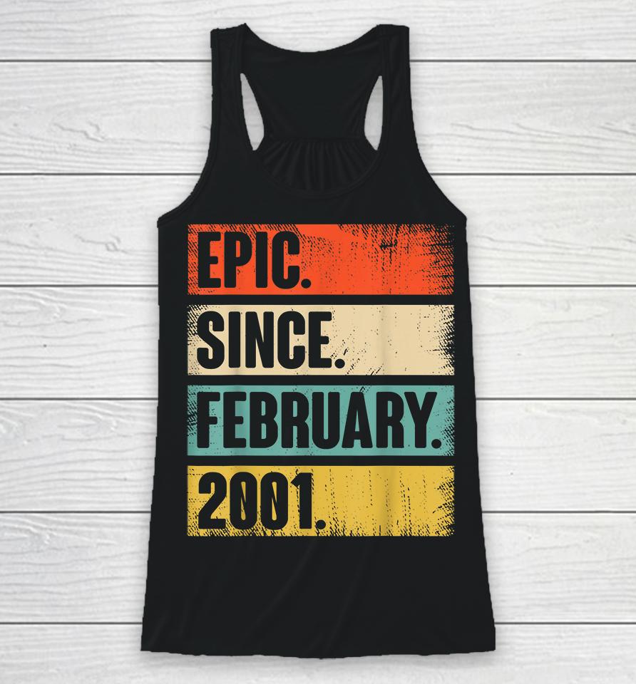 Epic Since February 2001 21St Birthday Racerback Tank