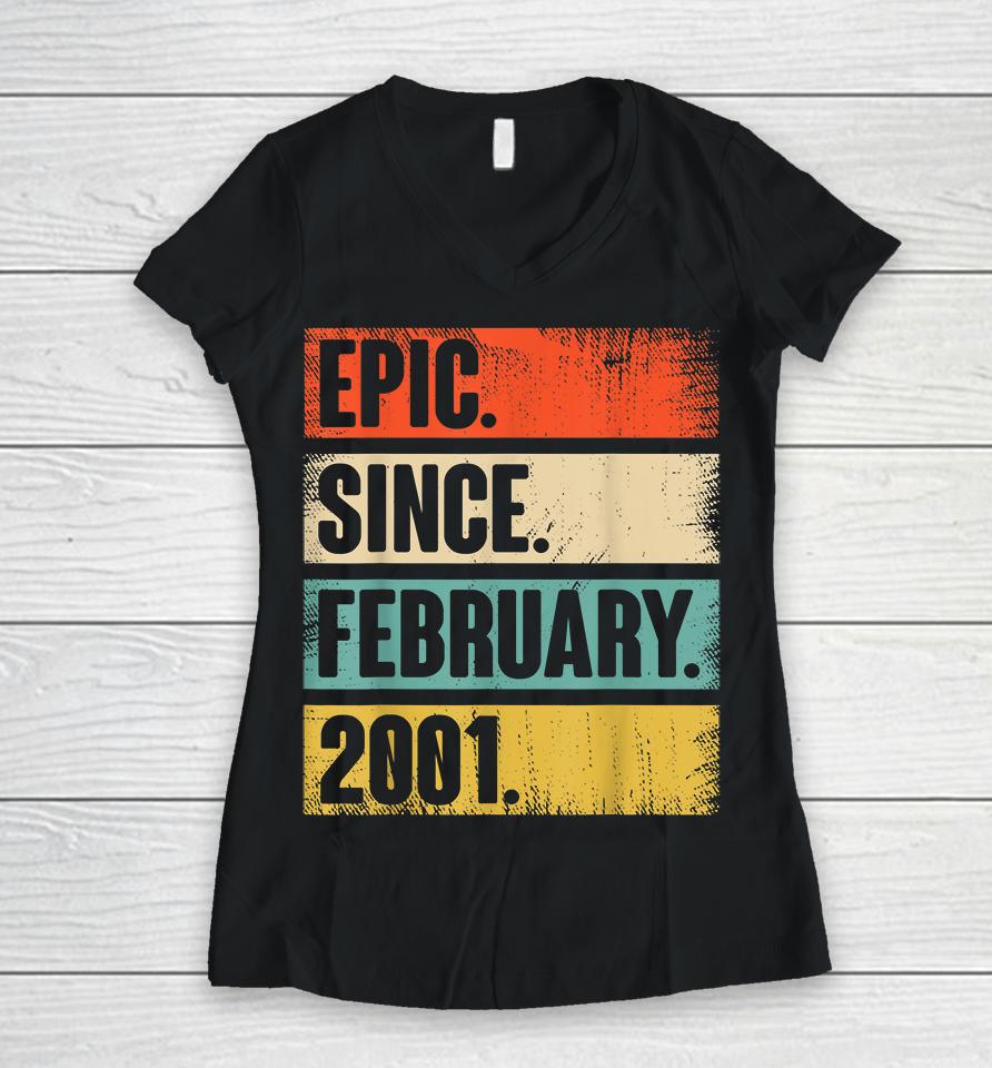 Epic Since February 2001 21St Birthday Women V-Neck T-Shirt