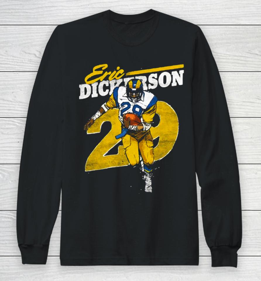 Eric Dickerson Los Angeles Rams Long Sleeve T-Shirt