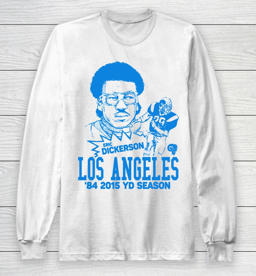 Eric Dickerson Los Angeles Long Sleeve T-Shirt