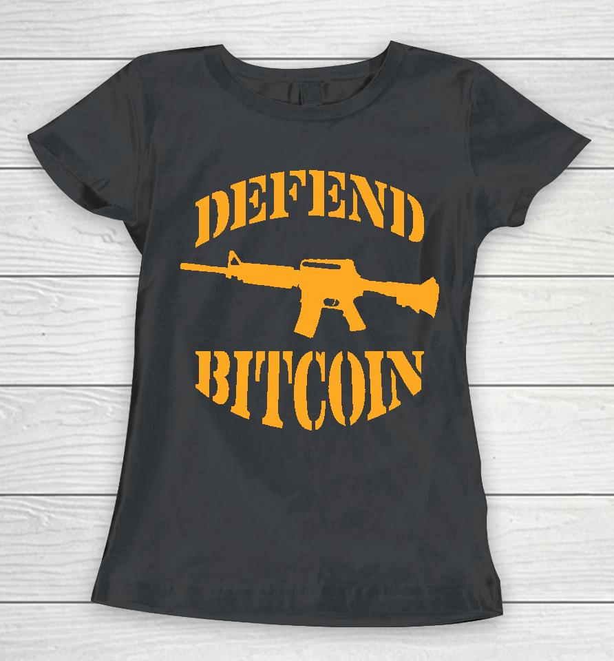 Eric Podwojski Defend Bitcoin Women T-Shirt