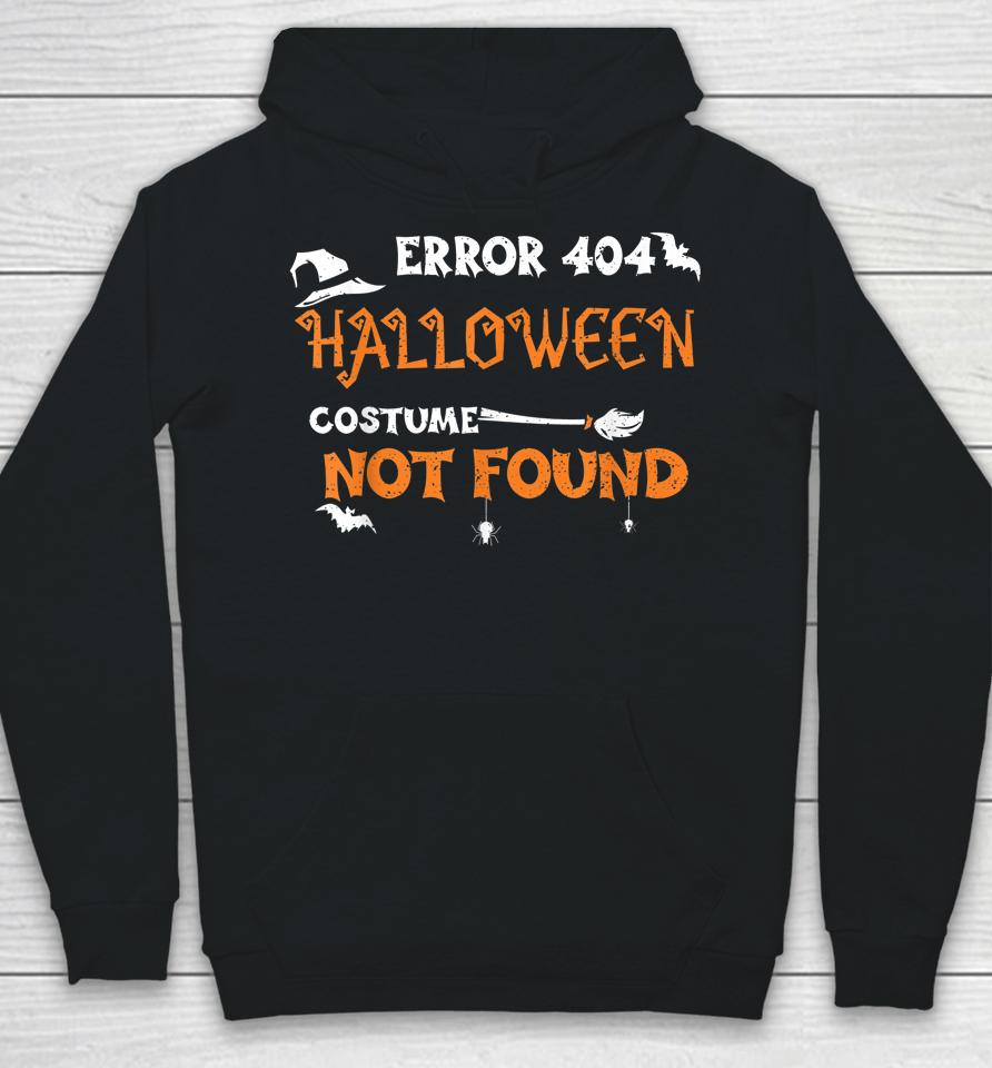 Error 404 Halloween Costume Not Found Hoodie