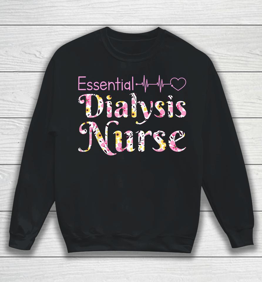 Essential Dialysis Nurse Sweatshirt