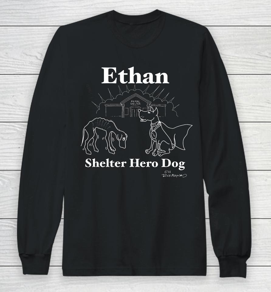 Ethanalmighty Recognition T-Shirt Ethan Shelter Hero Dog Long Sleeve T-Shirt
