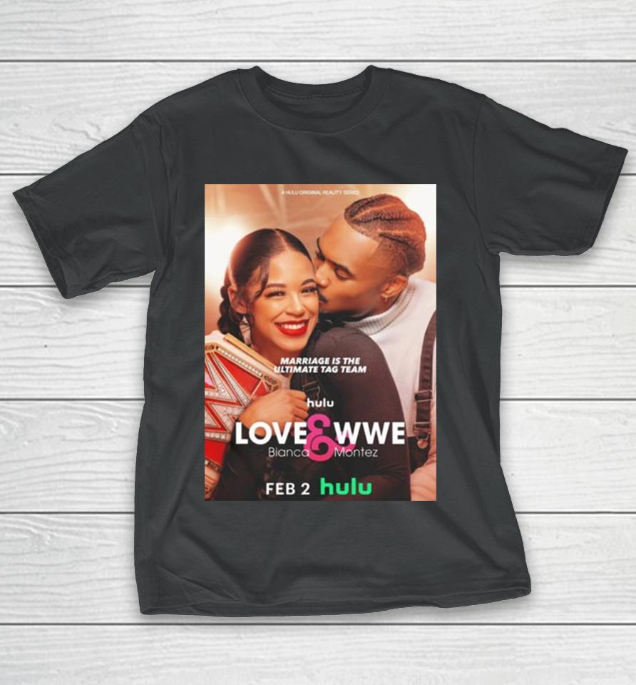 Ettore Big E Ewen Marriage Is The Ultimate Tag Team Lovewwe Bianca Montez T-Shirt