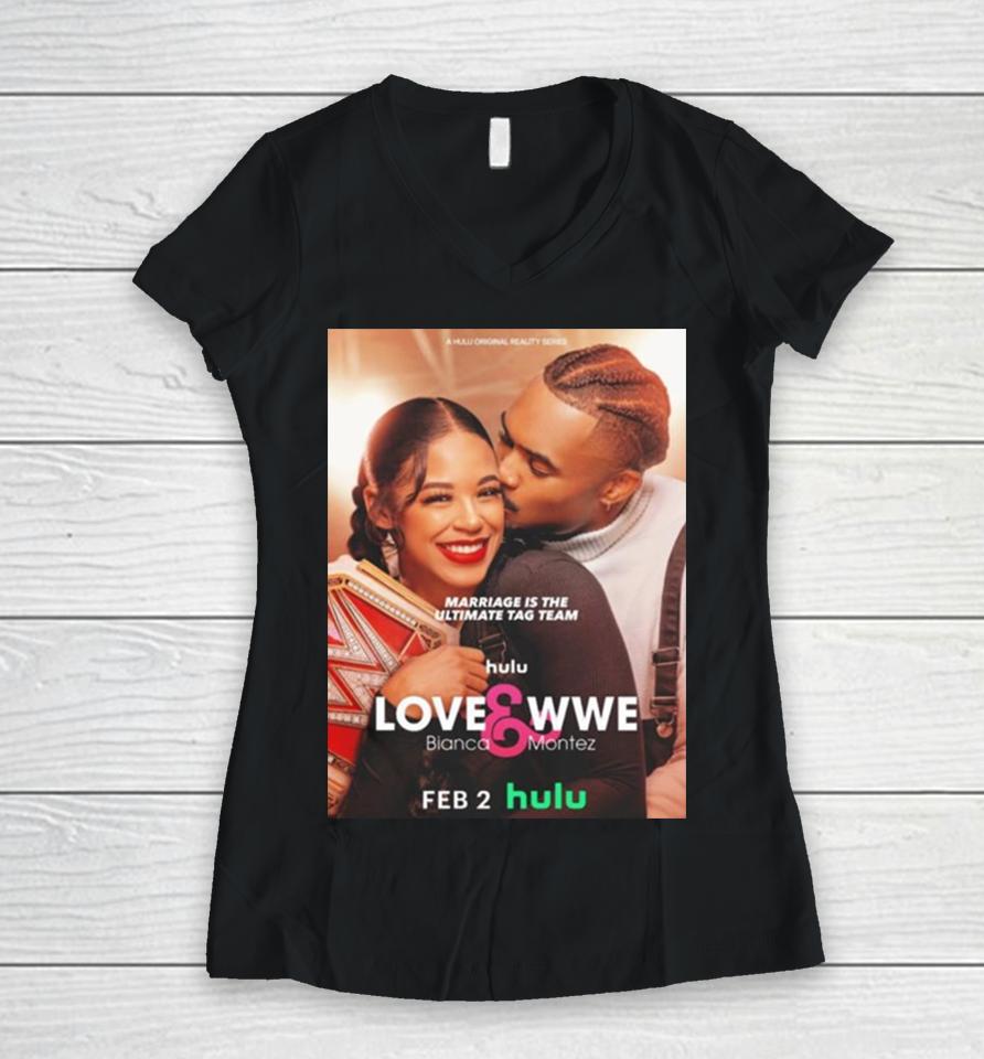 Ettore Big E Ewen Marriage Is The Ultimate Tag Team Lovewwe Bianca Montez Women V-Neck T-Shirt