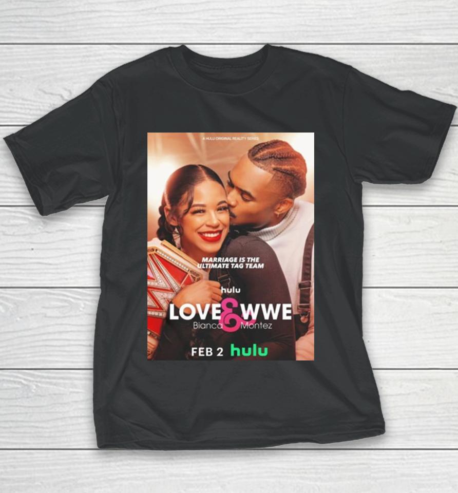 Ettore Big E Ewen Marriage Is The Ultimate Tag Team Lovewwe Bianca Montez Youth T-Shirt