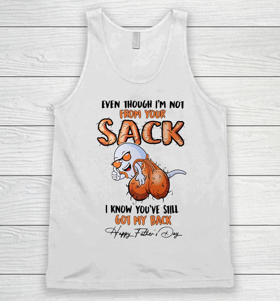 Even Though I'm Not From Your Sack Unisex Tank Top