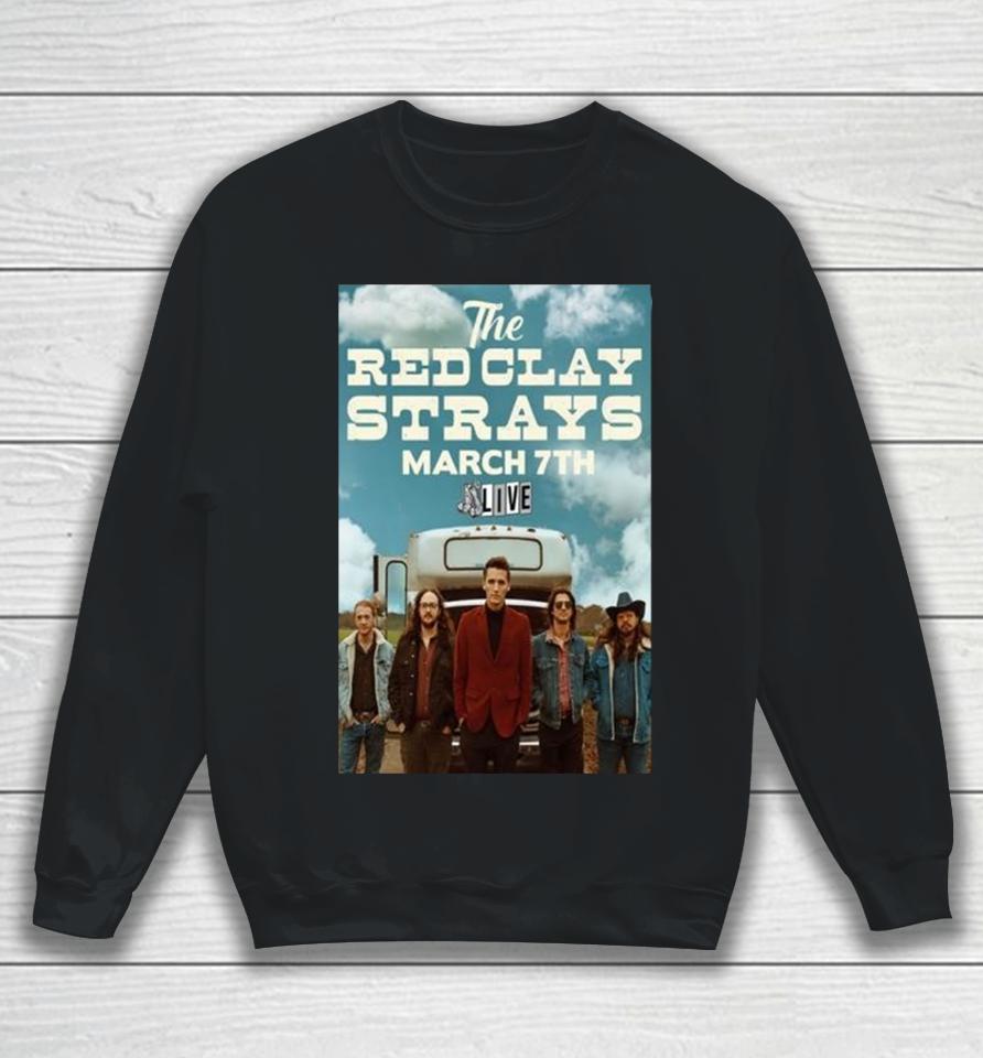 Event Fayetteville Ar United States Red Clay Strays 3 7 2024 Poster Sweatshirt