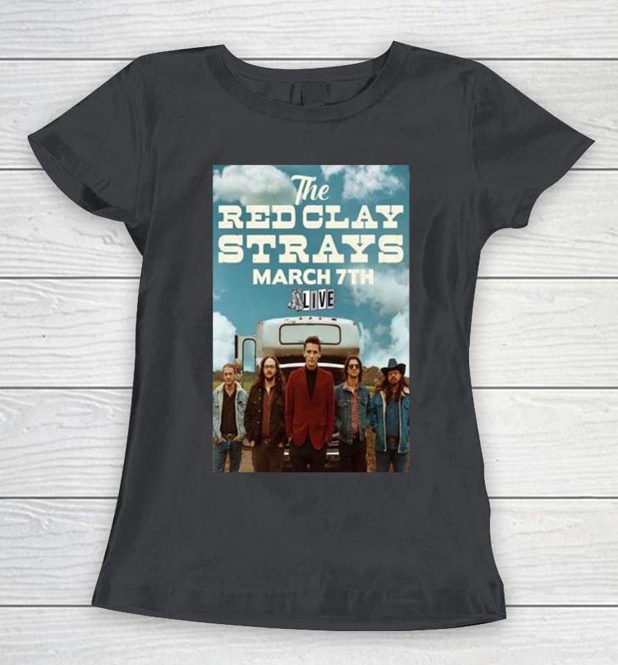 Event Fayetteville Ar United States Red Clay Strays 3 7 2024 Poster Women T-Shirt