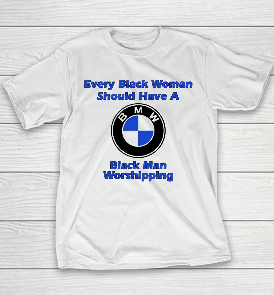 Every Black Woman Should Have A Black Man Worshipping Youth T-Shirt