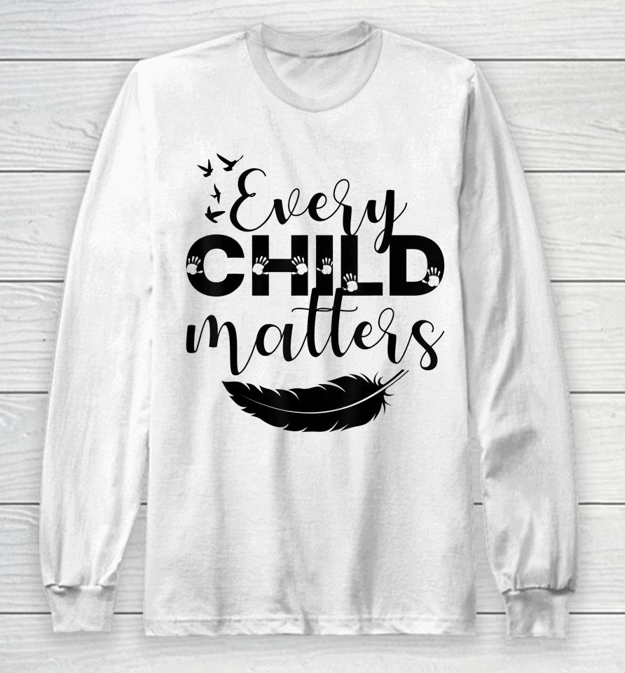 Every Child In Matters 2022 Teachers Unity Day Orange Long Sleeve T-Shirt