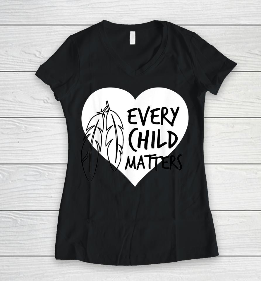 Every Child In Matters Every Orange Day Child Kindness Women V-Neck T-Shirt