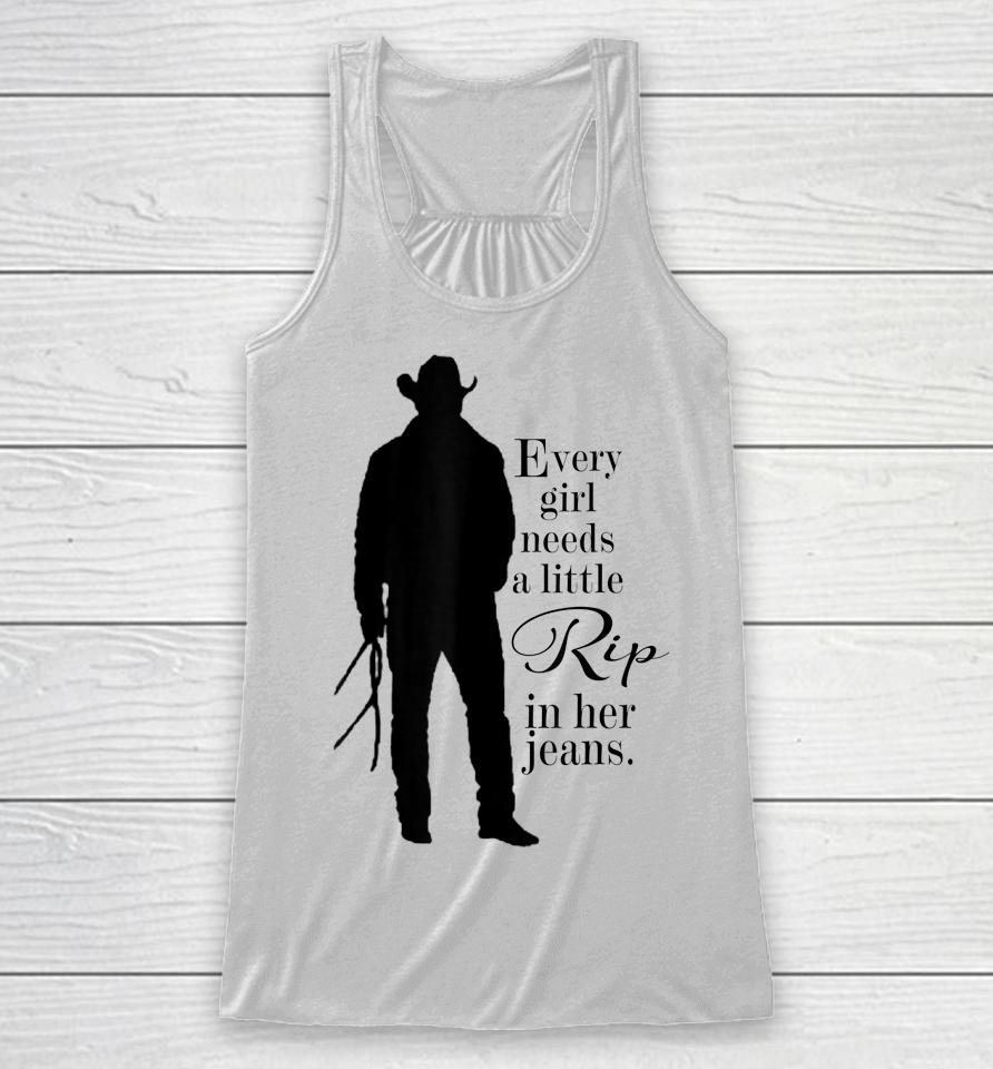 Every Girl Needs A Little Rip In Her Jeans Racerback Tank
