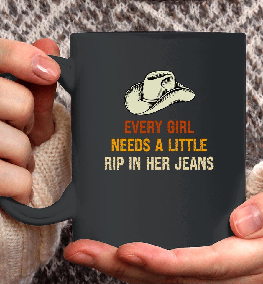 Every Girl Needs A Little Rip In Her Jeans Vintage Retro Coffee Mug