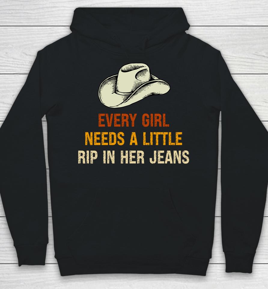 Every Girl Needs A Little Rip In Her Jeans Vintage Retro Hoodie