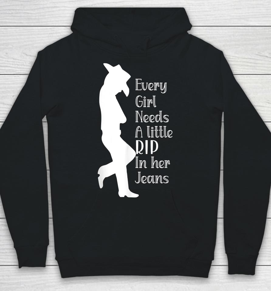 Every Girl Needs A Little Rip In Her Jeans Yellowstone Hoodie