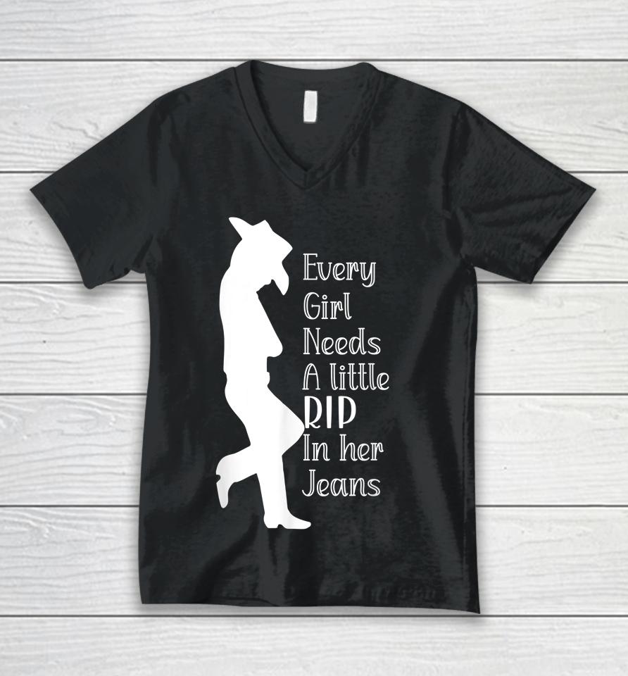 Every Girl Needs A Little Rip In Her Jeans Yellowstone Unisex V-Neck T-Shirt