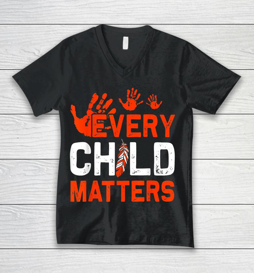 Every Orange Child Matters Indigenous People Orange Day Unisex V-Neck T-Shirt