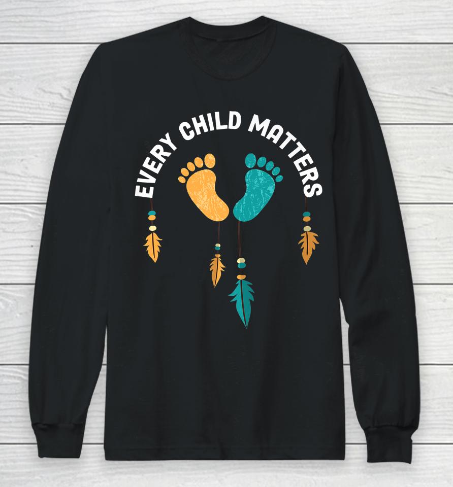Every Orange Day Child Kindness Every Child In Matters 2022 Long Sleeve T-Shirt