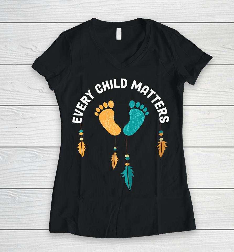 Every Orange Day Child Kindness Every Child In Matters 2022 Women V-Neck T-Shirt