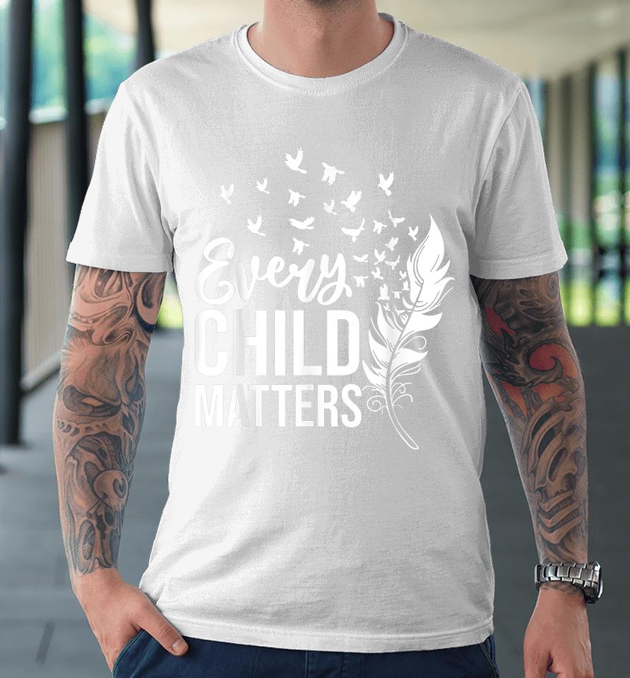 Every Orange Day Child Kindness Matter 2023 Anti Bully Premium T-Shirt