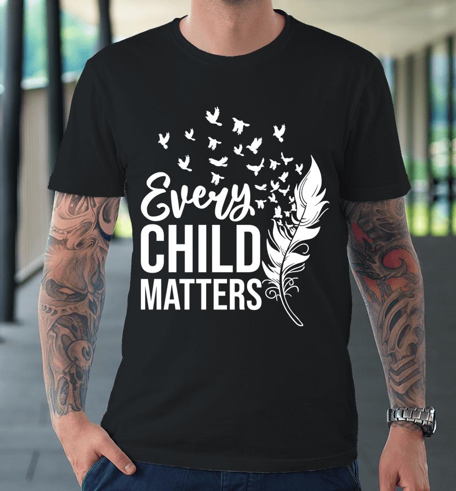 Every Orange Day Child Kindness Matter Anti Bully Premium T-Shirt
