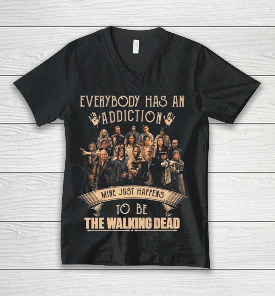 Everybody Has An Addiction Mine Happens To Be You The Walking Dead Unisex V-Neck T-Shirt