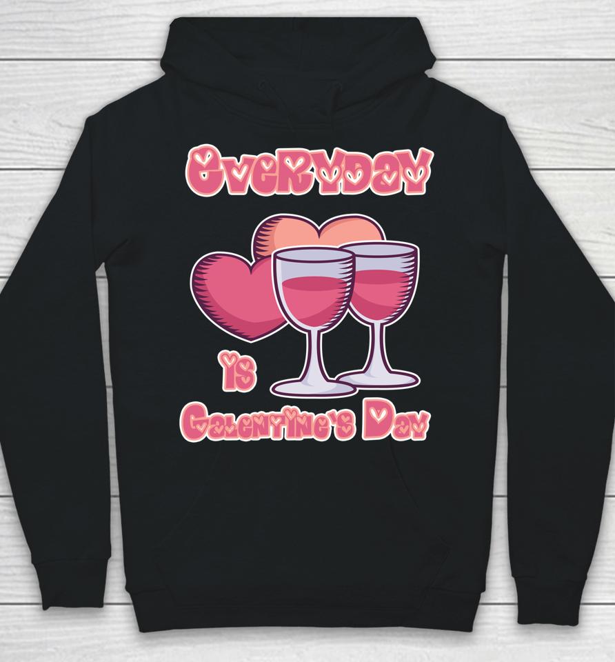 Everyday Is Galentine's Day Hoodie