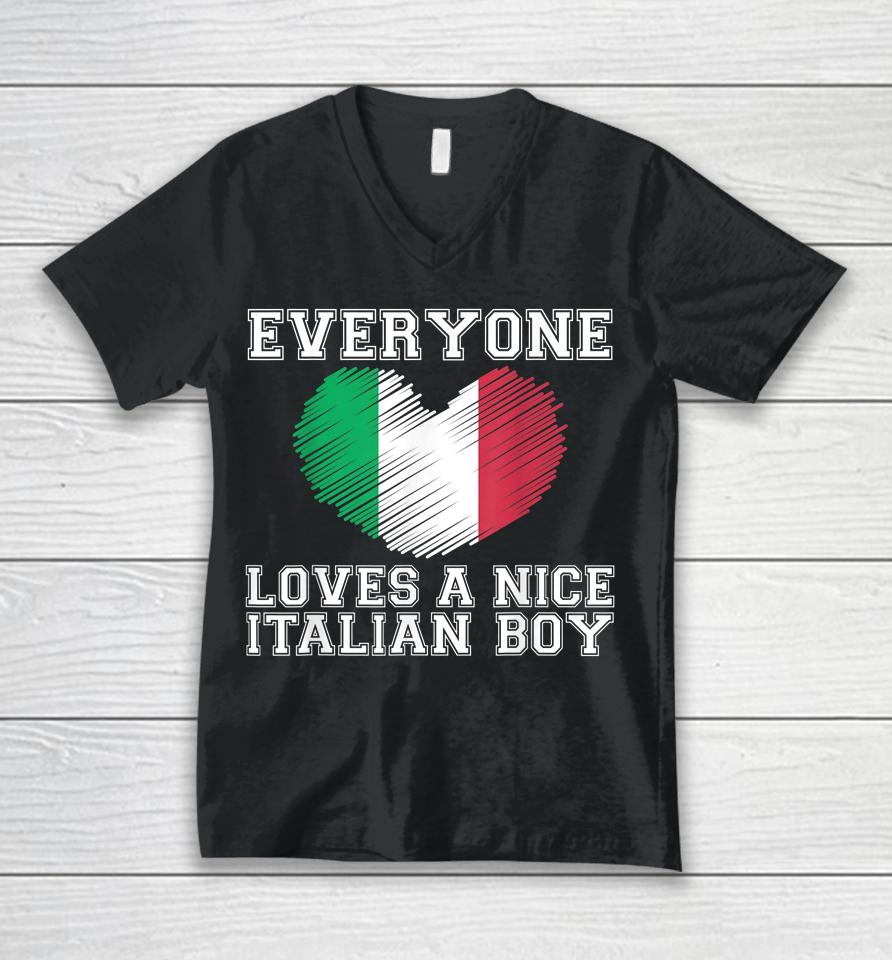 Everyone Loves A Nice Italian Boy Unisex V-Neck T-Shirt