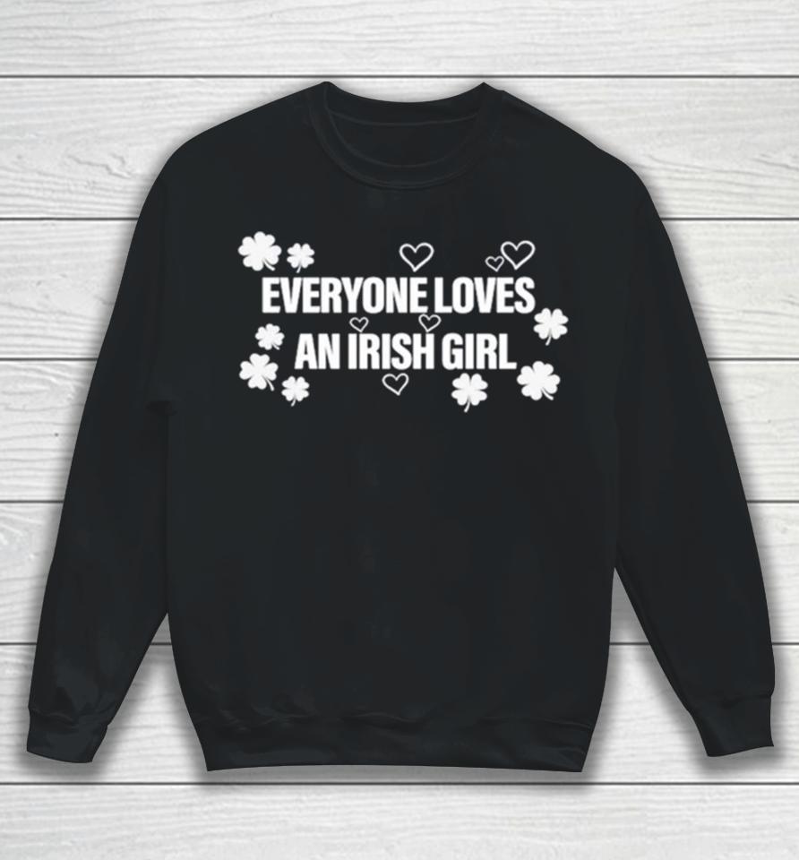 Everyone Loves An Irish Girl Clover Sweatshirt