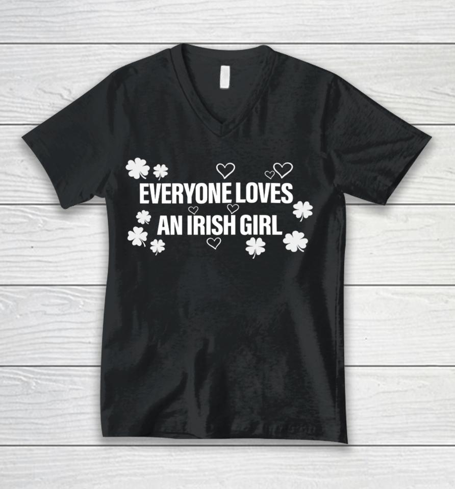 Everyone Loves An Irish Girl Unisex V-Neck T-Shirt
