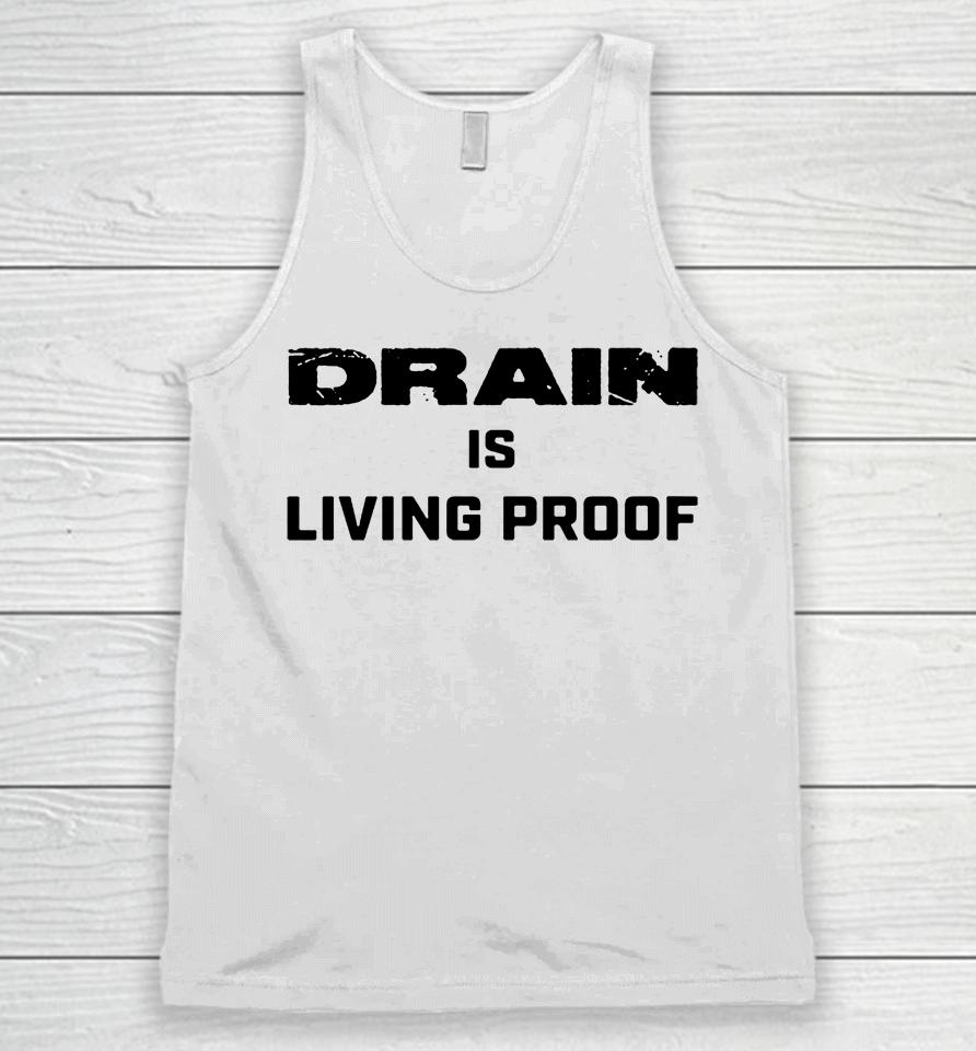 Evil Greed Drain Is Living Proof Unisex Tank Top