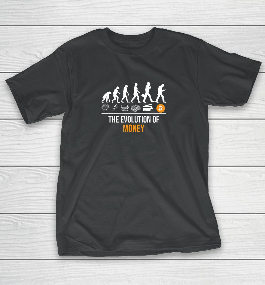 Evolution Of Money Bitcoin Cryptocurrency T-Shirt