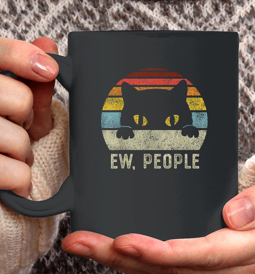 Ew People Retro Cat Funny Vintage Anti Social Introvert Coffee Mug